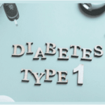 Type 1 Diabetes: Beyond the Basics