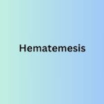 What is hematemesis and how do I pronounce it?