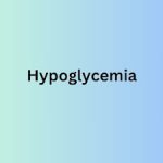 What is Hypoglycemia and how do I pronounce it?